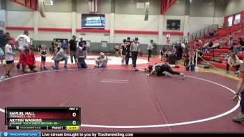 8U - 56 lbs Round 2 (6 Team) - Samuel Hall, Stronghold - 8U vs Aidynn Wadkins, Lionheart Youth Wrestling Club - 8U