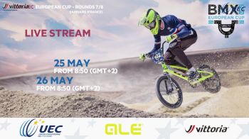 Full Replay - UEC BMX European Cup: Sarrians (FRA) - May 25, 2019 at 1:35 AM CDT