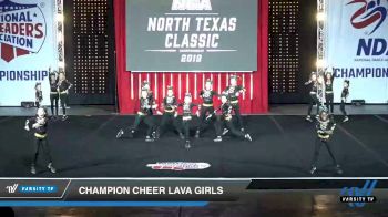 - Champion Cheer Lava Girls [2019 Youth 2 Day 1] 2019 NCA North Texas Classic