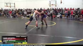 Round 1 - Caden Wetherell, Waverly-Shell Rock vs Tyrone Armstead, Oelwein