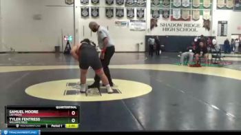 285 lbs Quarterfinal - Tyler Fentress, Williams Field vs Samuel Moore, Las Vegas