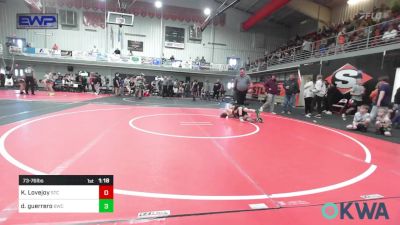 73-76 lbs Rr Rnd 1 - Kase Lovejoy, Sallisaw Takedown Club vs Dominick Guerrero, Brushy Wrestling Club