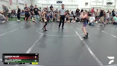 64 lbs Round 7 (8 Team) - Jamison Miller, Forge vs William Huffman, Meridian Maniacs