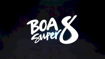 FULL EVENT REPLAY: BOA Super 8: 4th Edition