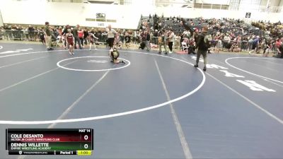 70 lbs Champ. Round 1 - Cole DeSanto, Hilton Jr Cadets Wrestling Club vs Dennis Willette, Empire Wrestling Academy