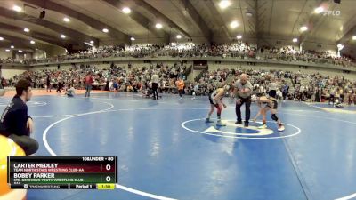 80 lbs Champ. Round 2 - Carter Medley, Team North Stars Wrestling Club-AA vs Bobby Parker, Ste. Genevieve Youth Wrestling Club-AAA