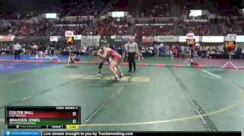 Cons. Round 2 - Colter Ball, Fort Benton vs Braeden Jones, Jefferson (Boulder)