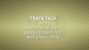 adidas Dream 100 / Mile Track Talk