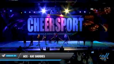 ACX - Kat Daddies [2021 L6 Senior Coed - XSmall Day 2] 2021 CHEERSPORT National Cheerleading Championship