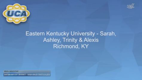 Eastern Kentucky University - Sarah Ashley Trinity & Alexis [2026 Girls 4 Group Stunt] 2026 UCA & UDA College Cheerleading and Dance Team National Championship