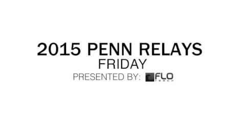 Penn Relays Friday Highlight