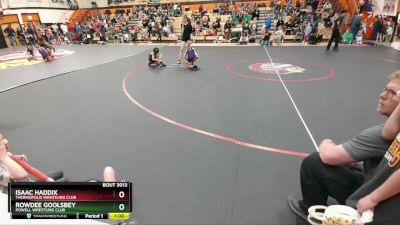 67 lbs Quarterfinal - Rowdee Goolsbey, Powell Wrestling Club vs Isaac Haddix, Thermopolis Wrestling Club