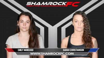Emily Mancuso vs. Sarah Christianson - Shamrock FC 305 Replay