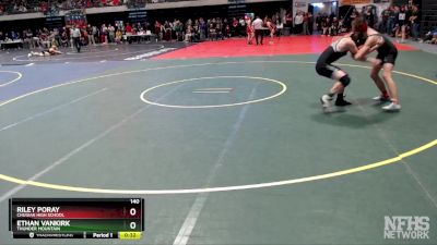 140 lbs Cons. Round 1 - Ethan Vankirk, Thunder Mountain vs RILEY PORAY, Chugiak High School