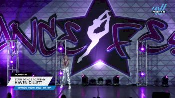 Starz Dance Academy - Haven Dillett [2025 Youth - Solo - Hip Hop Day] 2025 DanceFest Grand Nationals
