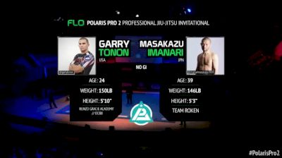 Polaris Pro 2: Garry Tonon vs. Imanari Masakazu - No Gi