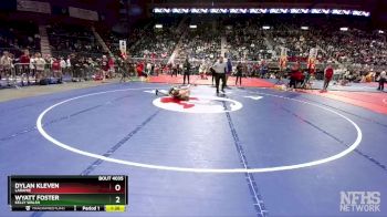 4A-132 lbs Champ. Round 1 - Wyatt Foster, Kelly Walsh vs Dylan Kleven, Laramie