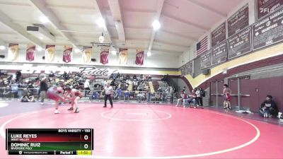 150 lbs Quarterfinal - Luke Reyes, West Valley vs Dominic Ruiz, Riverside Poly