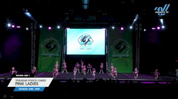 Titanium Force Cheer - Pink Ladies [2024 L1.1 Mini - PREP Day 1] 2024 CSG Grand Nationals