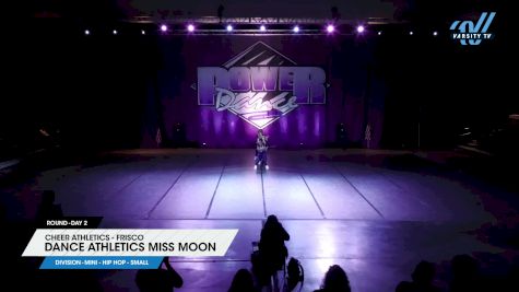 Cheer Athletics - Frisco - Dance Athletics Miss Moon [2024 Mini - Hip Hop - Small Day 2] 2024 Power Dance Grand Nationals