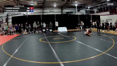 57 kg Cons. Round 8 - Carson Wagner, Bearcat Wrestling Club vs Hunter Taylor, Beaver Dam Wrestling Regional Training Center