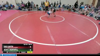 88-91 lbs Round 2 - Wyatt Bonewell, Texas Elite Wrestling Club vs Sam Cantin, Austin Wrestling Academy