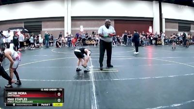 75 lbs Cons. Round 2 - Max Staples, Steele Valley Renegades vs Jacob Mora, Unattached