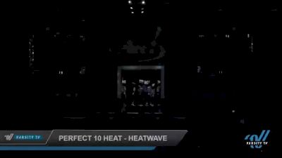 Perfect 10 Heat - Heatwave [2022 L1.1 Youth - PREP Day 1] 2022 The U.S. Finals: Louisville