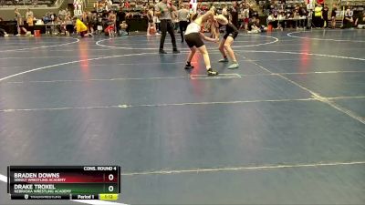 140 lbs Cons. Round 4 - Drake Troxel, Nebraska Wrestling Academy vs Braden Downs, Sebolt Wrestling Academy