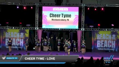 Cheer Tyme - Love [2022 L6 International Open - NT Day 2] 2022 ACDA Reach the Beach Ocean City Cheer Grand Nationals