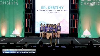 Xtreme Athletix All Stars - Sr. Destiny [2026 L4.2 Senior - D2 - Small Day 1] 2026 The West Regional Summit
