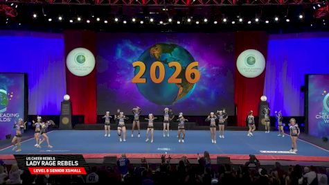 US Cheer Rebels - Lady Rage Rebels [2026 L6 Senior XSmall Semis] 2026 The Cheerleading Worlds