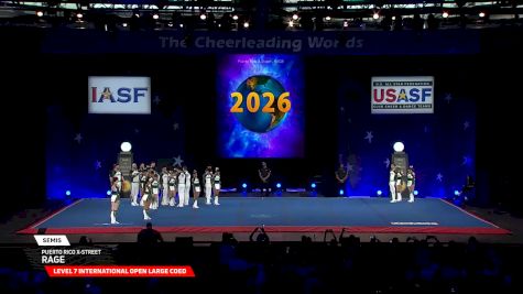 Puerto Rico X-Street - RAGE [2026 L7 International Open Large Coed Semis] 2026 The Cheerleading Worlds