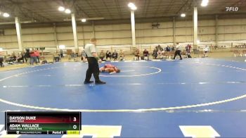 71 lbs Round 2 - Adam Wallace, Team Real Life Wrestling vs Dayson Duke, Idaho Gold