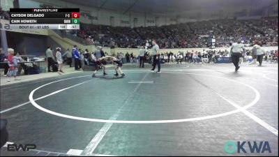 67 lbs Consi Of 8 #2 - Cayson Delgado, F-5 Grappling vs Cain Howeth, Barnsdall Youth Wrestling