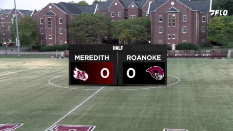 Replay: Meredith vs Roanoke | Sep 17 @ 6 PM