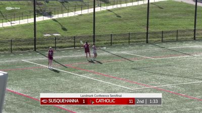 Replay: Landmark Women's Lacrosse - Semifinal #1 - 2024 Susquehanna vs Catholic | May 2 @ 4 PM