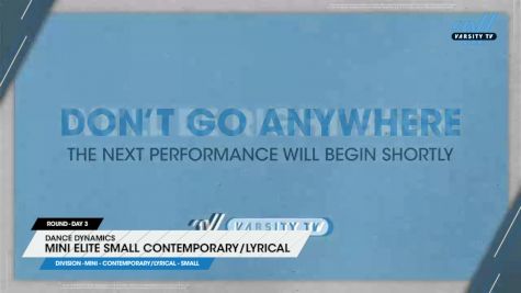 Dance Dynamics - Mini Elite Small Contemporary/Lyrical [2024 Mini - Contemporary/Lyrical - Small Day 3] 2024 Encore Grand Nationals