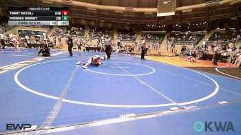 67 lbs Consi Of 8 #2 - Timmy McCall, Fort Gibson Youth Wrestling vs Phoenix Wright, Caney Valley Wrestling