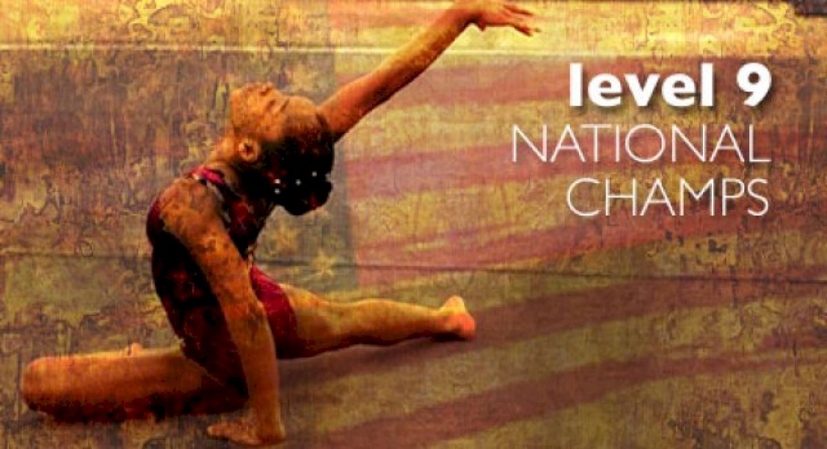 2013 Level 9 Eastern and Western Nationals RESULTS