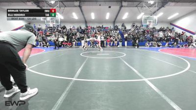 120 lbs Consi Of 4 - Brinlee Taylor, Owasso Girls HS vs Elli Hendrix, Tahlequah Girls HS