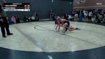 140 lbs Cons. Round 4 - Isaiah Meras, Idaho vs Alex Gutierrez, Sublime Wrestling Academy