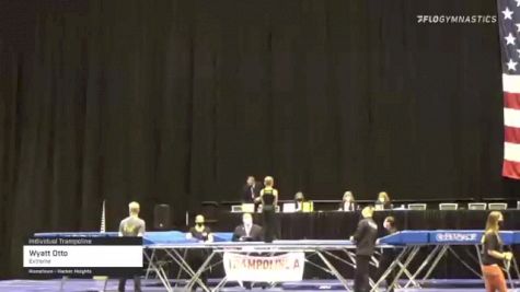 Wyatt Otto - Individual Trampoline, Extreme - 2021 USA Gymnastics Championships