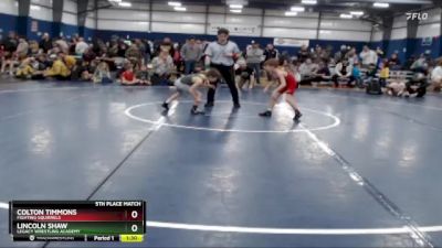 62 lbs 5th Place Match - Lincoln Shaw, Legacy Wrestling Academy vs Colton Timmons, Fighting Squirrels