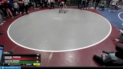 160 lbs Quarterfinal - Samuel Thomas, University vs Nathan Booth, Lake City High School