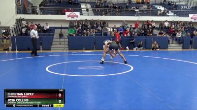 141 lbs Cons. Round 3 - Christian Lopez, Embry-Riddle (Ariz.) vs Josh Collins, Eastern Oregon University (OR)