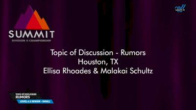 Topic of Discussion - Rumors [2025 L4.2 Senior - Small Prelims] 2025 The D2 Summit