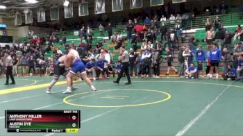 285 lbs Semifinal - Austin Dye, MIDVIEW vs Anthony Miller, Lake (Uniontown)