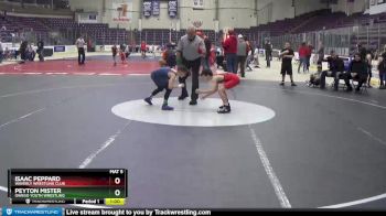 67/72 Round 1 - Peyton Mister, Owego Youth Wrestling vs Isaac Peppard, Waverly Wrestling Club