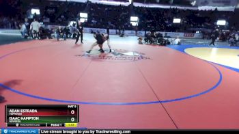 126 lbs Semifinal - Isaac Hampton, Newberg vs Adan Estrada, Toppenish